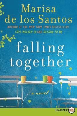Marisa De Los Santos - Falling Together, Häftad