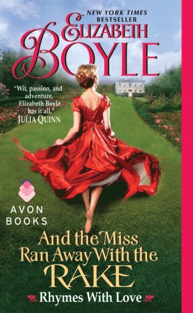 Elizabeth Boyle - And the Miss Ran Away With the Rake, E-bok