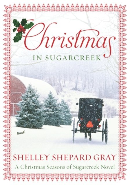 Shelley Shepard Gray - Christmas in Sugarcreek, E-bok