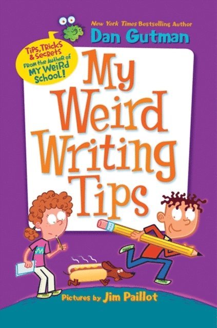 Dan Gutman - My Weird Writing Tips, E-bok
