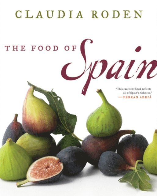 Claudia Roden - Food of Spain, E-bok