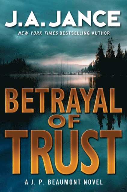 J. A. Jance - Betrayal of Trust, E-bok