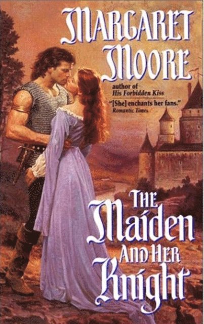 Margaret Moore - Maiden and Her Knight, E-bok