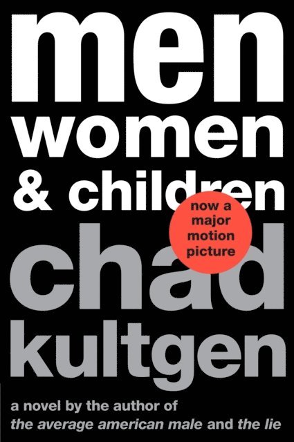 Chad Kultgen - Men, Women & Children, E-bok