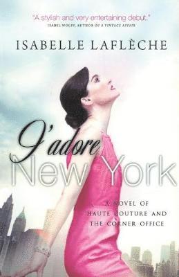 Isabelle Lafleche - J'Adore New York, Häftad. Tillgänglighet: Tillfälligt slut