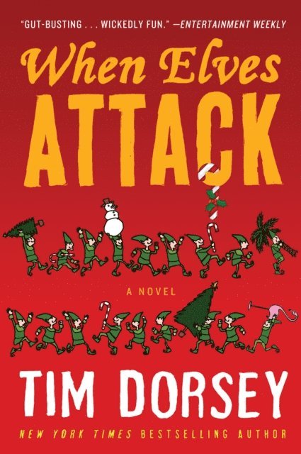 Tim Dorsey - When Elves Attack, E-bok