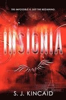 S. J. Kincaid - Insignia, Inbunden