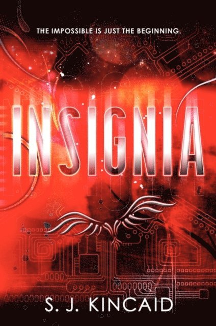 S. J. Kincaid - Insignia, E-bok