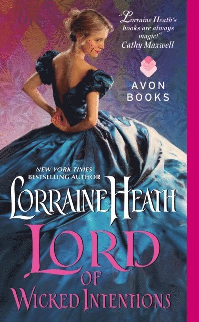 Lorraine Heath - Lord of Wicked Intentions, E-bok