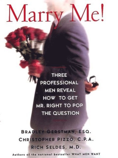 Rich Seldes, Christopher Pizzo, Bradley Gerstman - Marry Me!, E-bok. Tillgänglighet: Lägg i varukorg