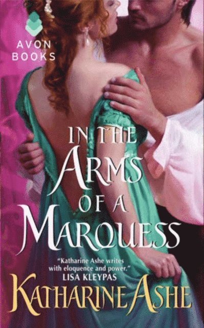 Katharine Ashe - In the Arms of a Marquess, E-bok