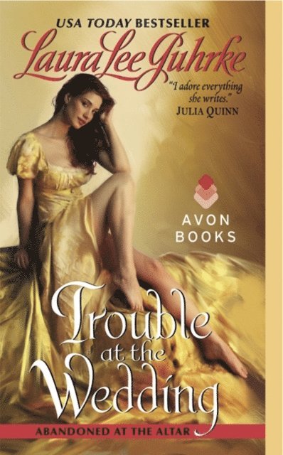 Laura Lee Guhrke - Trouble at the Wedding, E-bok