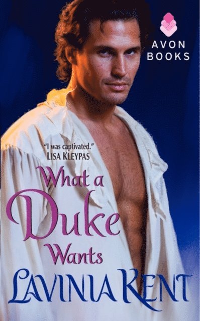 Lavinia Kent - What a Duke Wants, E-bok