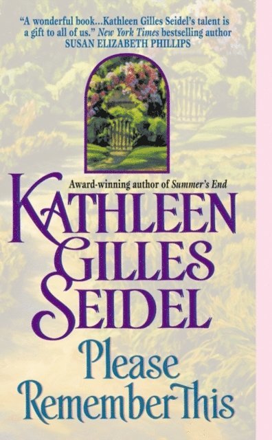 Kathleen Gilles Seidel - Please Remember This, E-bok
