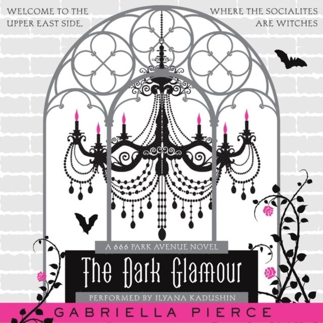 Gabriella Pierce - Dark Glamour, Ljudbok