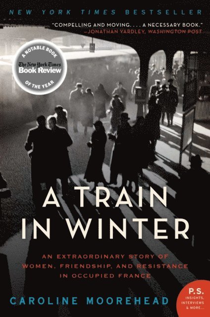 Caroline Moorehead - Train in Winter, E-bok