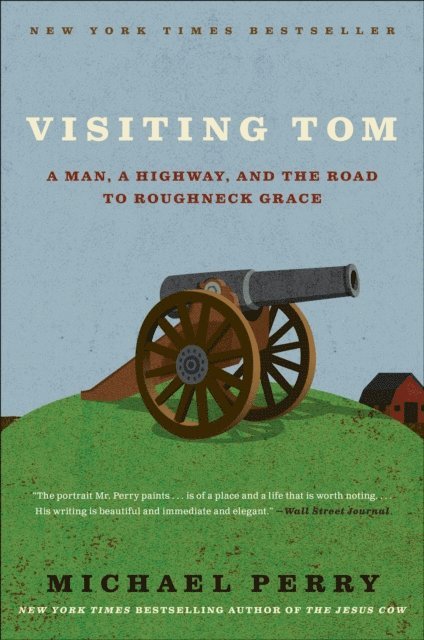Michael Perry - Visiting Tom, E-bok