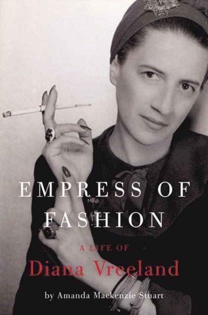 Amanda Mackenzie Stuart - Empress of Fashion, E-bok. Tillgänglighet: Lägg i varukorg
