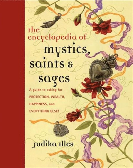 Judika Illes - Encyclopedia of Mystics, Saints & Sages, E-bok