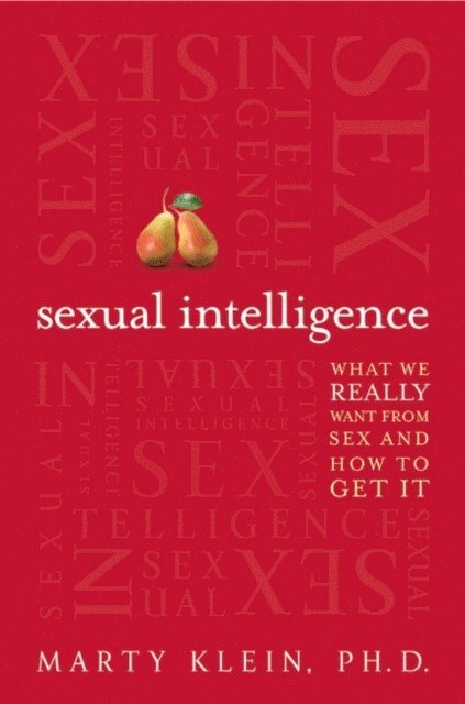 Marty Klein - Sexual Intelligence, E-bok