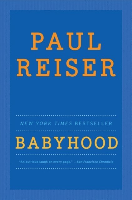 Paul Reiser - Babyhood, E-bok