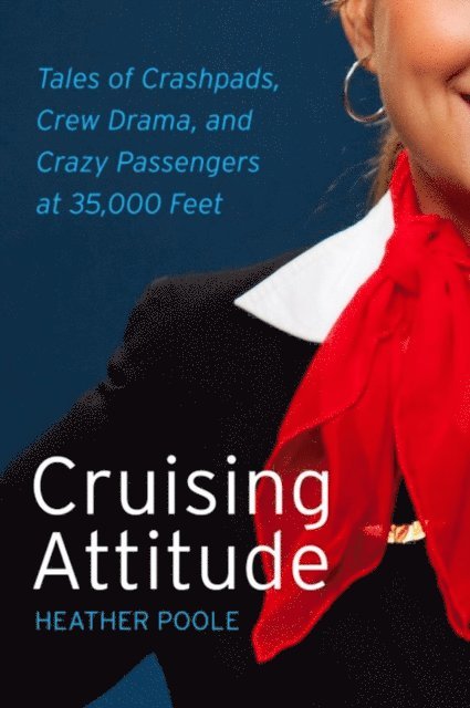 Heather Poole - Cruising Attitude, E-bok