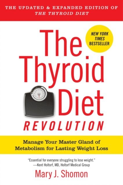 Mary J. Shomon - Thyroid Diet Revolution, E-bok