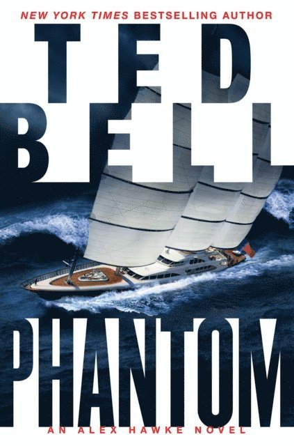 Ted Bell - Phantom, E-bok
