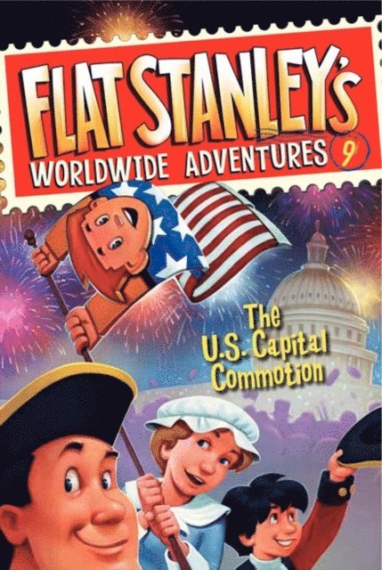 Jeff Brown - Flat Stanley's Worldwide Adventures #9: The US Capital Commotion, E-bok