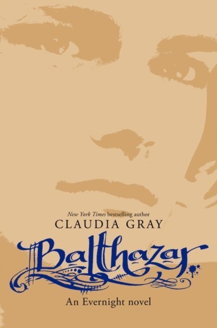 Claudia Gray - Balthazar, E-bok