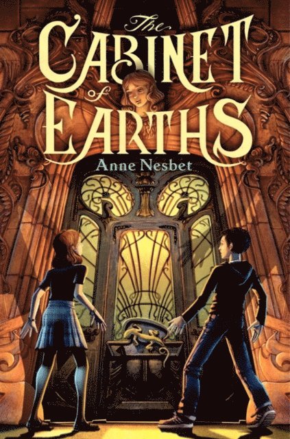 Anne Nesbet - Cabinet of Earths, E-bok