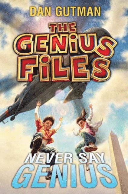 Dan Gutman - Genius Files #2: Never Say Genius, E-bok