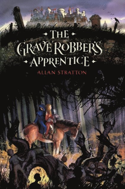 Allan Stratton - Grave Robber's Apprentice, E-bok