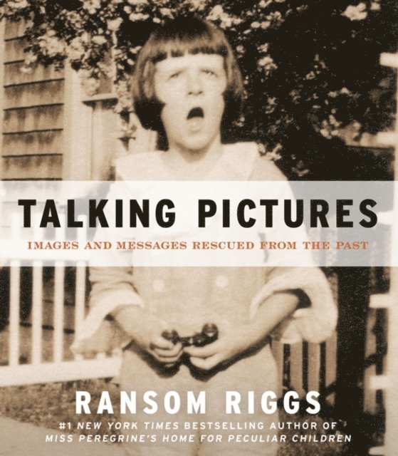 Ransom Riggs - Talking Pictures, E-bok
