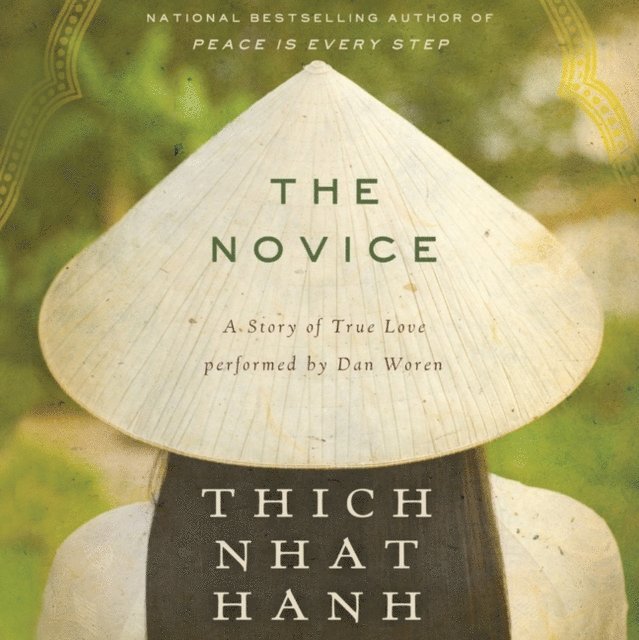 Thich Nhat Hanh - Novice, Ljudbok