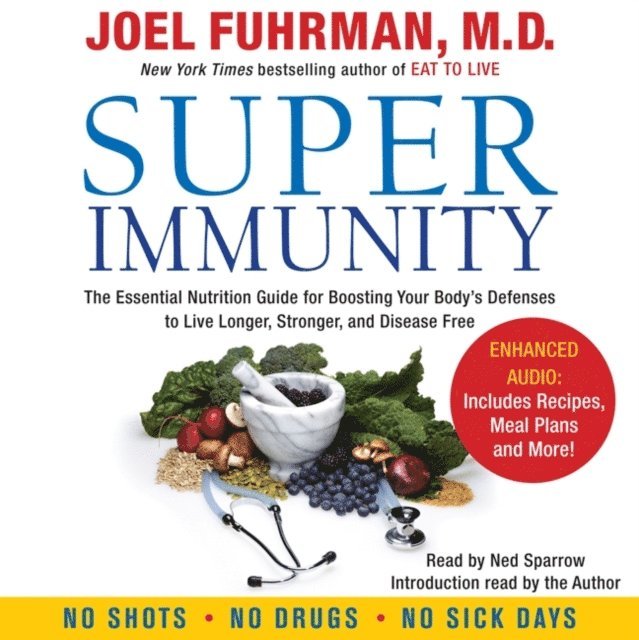 Joel Fuhrman - Super Immunity, Ljudbok