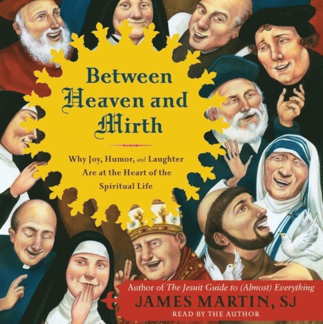 James Martin - Between Heaven and Mirth, Ljudbok