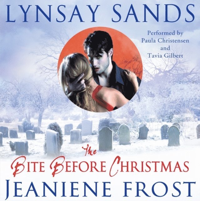 Jeaniene Frost, Lynsay Sands - Bite Before Christmas, Ljudbok