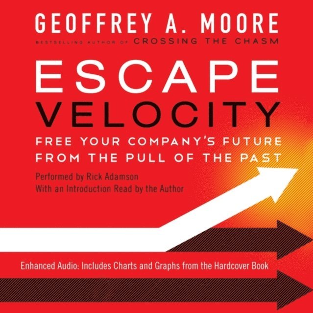 Geoffrey A. Moore - Escape Velocity, Ljudbok