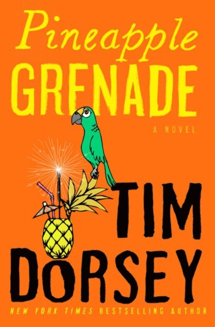 Tim Dorsey - Pineapple Grenade, E-bok