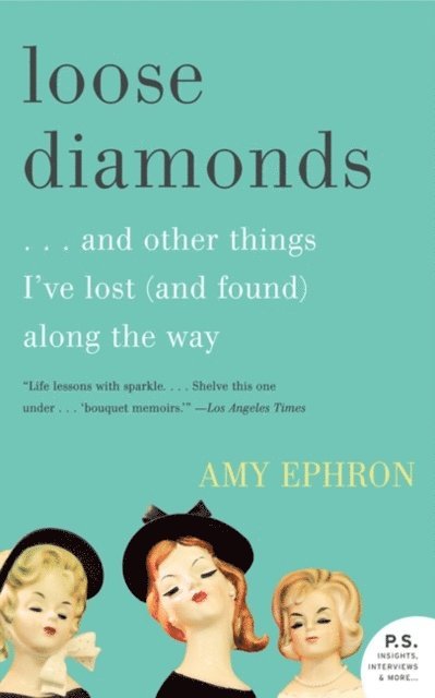 Amy Ephron - Loose Diamonds, E-bok