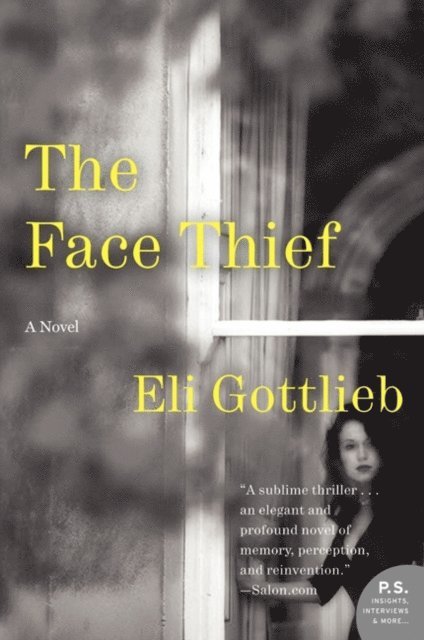 Eli Gottlieb - Face Thief, E-bok