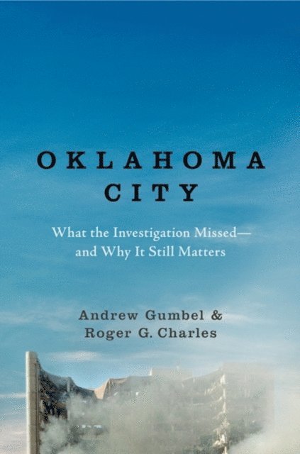 Roger G. Charles, Andrew Gumbel - Oklahoma City, E-bok
