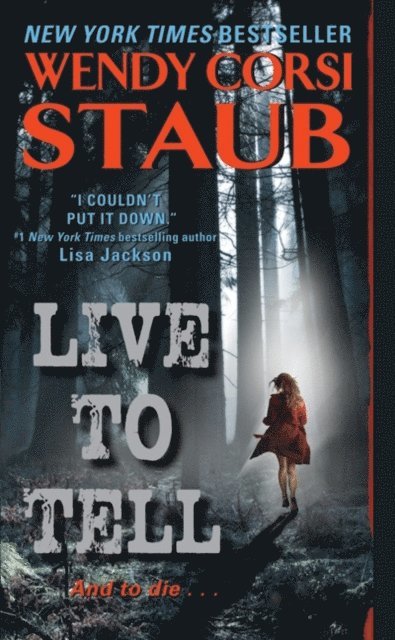 Wendy Corsi Staub - Live to Tell, E-bok