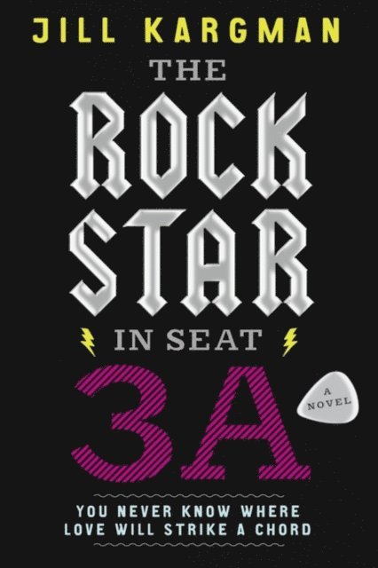 Jill Kargman - Rock Star in Seat 3A, E-bok
