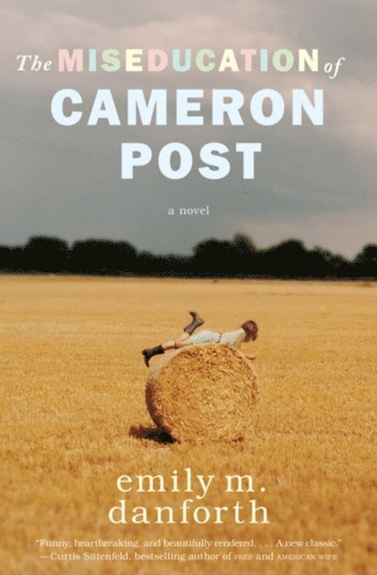 Emily M. Danforth - Miseducation of Cameron Post, E-bok