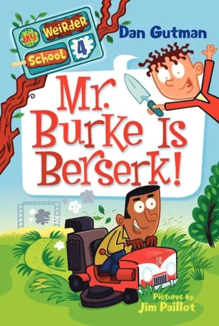 My Weirder School #4: Mr. Burke Is Berserk!
