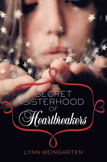 Lynn Weingarten - Secret Sisterhood of Heartbreakers, E-bok