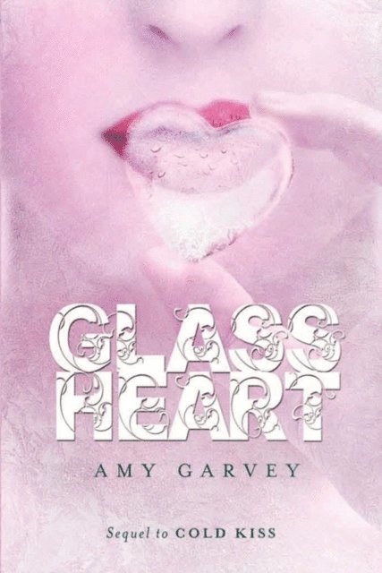Amy Garvey - Glass Heart, E-bok