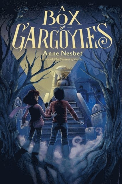 Anne Nesbet - Box of Gargoyles, E-bok